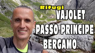 Rifugi VAJOLET PASSO PRINCIPE e BERGAMO [upl. by Tsew]