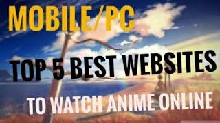 Top 5 best websites to watch anime Online  2018 hindi [upl. by Canon]