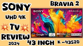 Sony 43 Inch 4K Smart tv 2024  SONY 43S20 UHD 4K BRAVIA 2 SMART ANDROID GOOGLE LED TV REVIEW 2024 [upl. by Ihana]