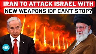 Iran To Use New Weapons To Attack Israel So IDF Cant Stop Them Revelation Amid 4 Threats In 2 Days [upl. by Iphigenia]