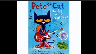 Pete the Cat  Rocking in my school shoes Read aloud story time [upl. by Novelc]