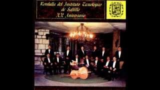 SIN TI MI VIDA NO VALE NADA  RONDALLA TEC SALTILLO [upl. by Keisling]