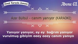 Azer Bülbül  Canım Yanıyor KARAOKE Yeni 2019 Orginal [upl. by Maryjo]