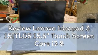 Review Lenovo Ideapad 3 15ITL05 156quot Touch Screen Core i3 8GB RAM 256GB SSD Platinum Gray 19589197 [upl. by Staci]