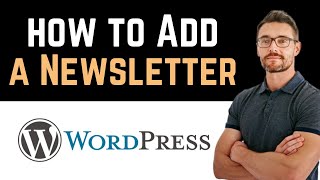 ✅ How To Add a Newsletter Signup To WordPress Full Guide [upl. by Lorelie]