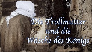 Als sich die Trollmutter um die Wäsche des Königs kümmerte Ein MärchenHörbuch mit Minna McMaster [upl. by Yelknirb]