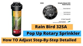 Rain Bird 32SA Pop Rotary Sprinkler Adjustment I How To Adjust Detail Video StepB Step [upl. by Mechling]