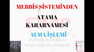 MEBBİS SİSTEMİNDEN ATAMA KARARNAMESİ NASIL ALINIR [upl. by Hoppe372]