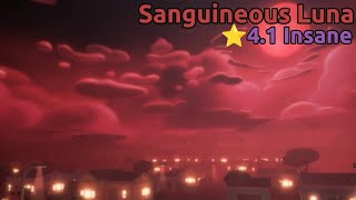 quotSanguineous Lunaquot Insane ⭐41 by fancycat345 [upl. by Ainala]