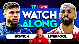 IPSWICH vs LIVERPOOL LIVE with Mark Goldbridge [upl. by Ultima]