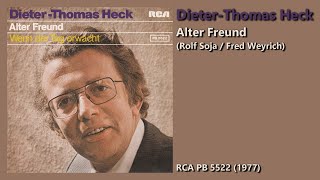 DieterThomas Heck  Alter Freund 1977 [upl. by Andres]