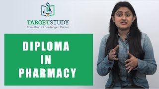 Diploma in Pharmacy  D Pharma  Course Details Eligibility Syllabus and Institutes  TargetStudy [upl. by Lilly]