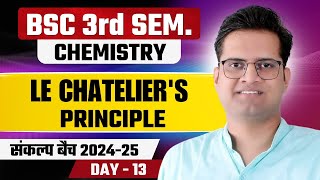 Le Chateliers PrincipleBSc 3rd Semester ChemistryBe DKDian [upl. by Nira]