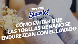 Cómo evitar que las toallas de baño se endurezcan con el lavado  Mamá Suavitel [upl. by Lamson]