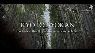 Kyoto Ryokan The truly authentic Japanese accommodation [upl. by Oniskey]