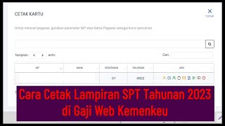 Cara Cetak Lampiran SPT Tahunan 2023 di Gaji Web Kemenkeu [upl. by Allanson]