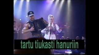 Kikka  Tartu Tiukasti Hanuriin Live [upl. by Ekeiram]