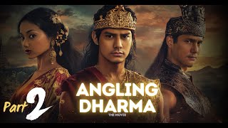 Part II  Angling Dharma 2024 The Movie I Film Indonesia [upl. by Zadoc531]