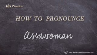 How to Pronounce Assawoman Real Life Examples [upl. by Theola702]