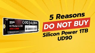 DONT BUY Silicon Power 1TB UD90 SSD BEFORE WATCHING THIS 🚫💔 5 Reasons [upl. by Llehsal]