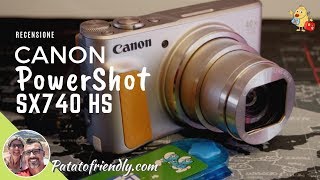 Non comprare la CANON SX740HS prima di aver visto il video Recensione Canon PowerShot SX740 HS [upl. by Ambrosio]