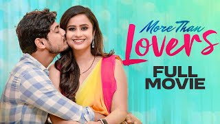 More Than Lovers Full Movie  Sheetal Gauthaman  Vamsi Kotu  Telugu Full Movies 2024 [upl. by Tessler]