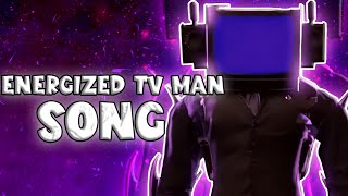 ENERGIZED TV MAN SONG Official Video [upl. by Assi]