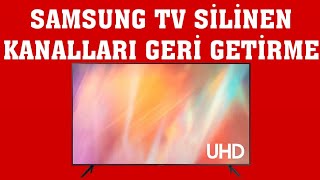 Samsung TV Silinen Kanalları Geri Getirme [upl. by Merola]