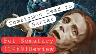 Pet Sematary 1989 Spoiler Free Review [upl. by Aciraa809]