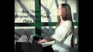 Clara Rosa  Amy quotDemoquot Original Piano Song🌹 [upl. by Fiertz940]