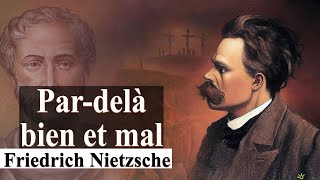 190  LHistoire naturelle de la morale  Pardelà bien et mal  Nietzsche  Livre Audio [upl. by Retsevlis]