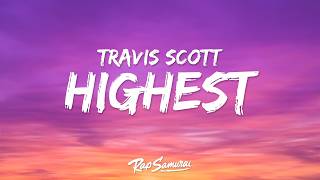 Travis Scott  HIGHEST IN THE ROOM Lyrics [upl. by Cassell]