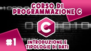 INTRODUZIONE LIGNUAGGIO C Impara a Programmare in C partendo da Zero [upl. by Eintruok175]