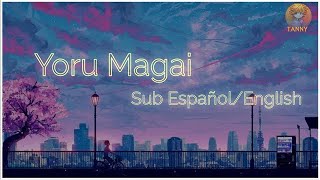 【Yorushika】Yoru Magai Sub EspañolEnglish [upl. by Amelina]