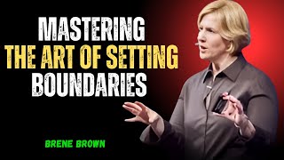 HONORING YOUR BOUNDARIES CONSISTENTLY MOTIVATIONAL SPEECHBRENE BROWN [upl. by Ecirrehs]