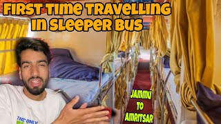 Jammu To Amritsar😍 First Time Travelling in Luxurious Sleeper Bus🚌 travelvlog [upl. by Perrin179]