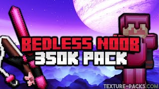 Bedless Noob 350k Texture Pack Download amp Install Tutorial [upl. by Enhpad]