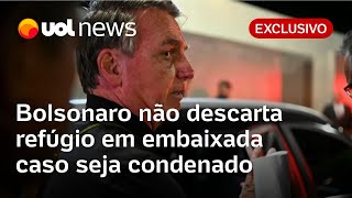 Bolsonaro não descarta refúgio em embaixada caso seja condenado à prisão e se diz perseguido [upl. by Jack]