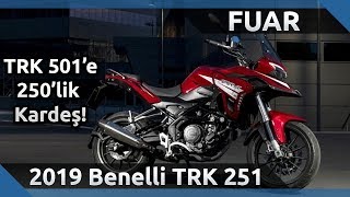 2019 Benelli TRK 251 Ön İnceleme  2019 Motobike Istanbul Fuarı [upl. by Ackler]