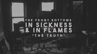 The Front Bottoms  the truth Official Audio [upl. by Airolg883]