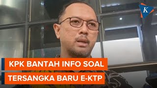 KPK Bantah Info Anggota DPR soal Ada Tersangka Baru Kasus EKTP [upl. by Jayne610]