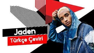 Jaden  Ninety Türkçe Altyazılı [upl. by Yblek]