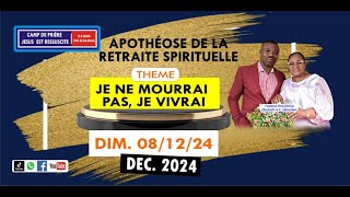 APOTHÉOSE  JE NE MOURRAI PAS JE VIVRAI  Deuxième culte du dimanche 08 Décembre 2024 [upl. by Gomar992]