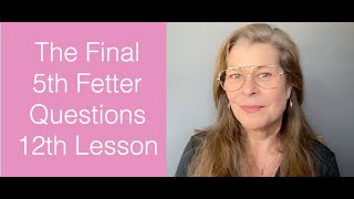 Anger amp Aversion Questions  5th Fetter 12th Lesson The Awakening Curriculum [upl. by Eseila]