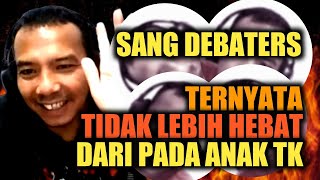 SANG DEBATERS TERNYATA TID4K LEBIH HEBAT DARI P4DA ANAK TK [upl. by Nylasej]