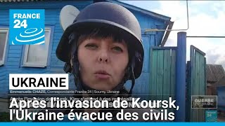 Après linvasion de Koursk lUkraine évacue des civils frontaliers • FRANCE 24 [upl. by Airla]