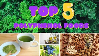 Top 5 Polyphenol MVPs Eat Your Way to Vibrant Health [upl. by Addam]