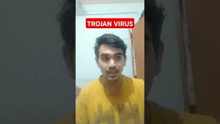 TROJAN VIRUS ki Kahani [upl. by Iain]