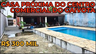 CASA R 300 MIL PERTO CENTRO COMERCIAL DO BALNEÁRIO GAIVOTA PISCINA ITANHAÉM LITORAL LOTE INTEIRO [upl. by Seed705]