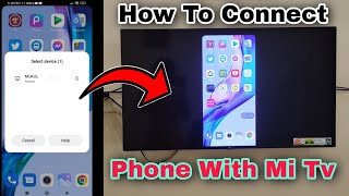 How To Connect Phone With Mi Android Tv  Connect Phone With Mi Tv  MiTv Screenmirroring [upl. by Zoltai990]